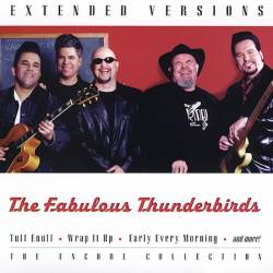 Fabulous Thunderbirds : Extended Versions